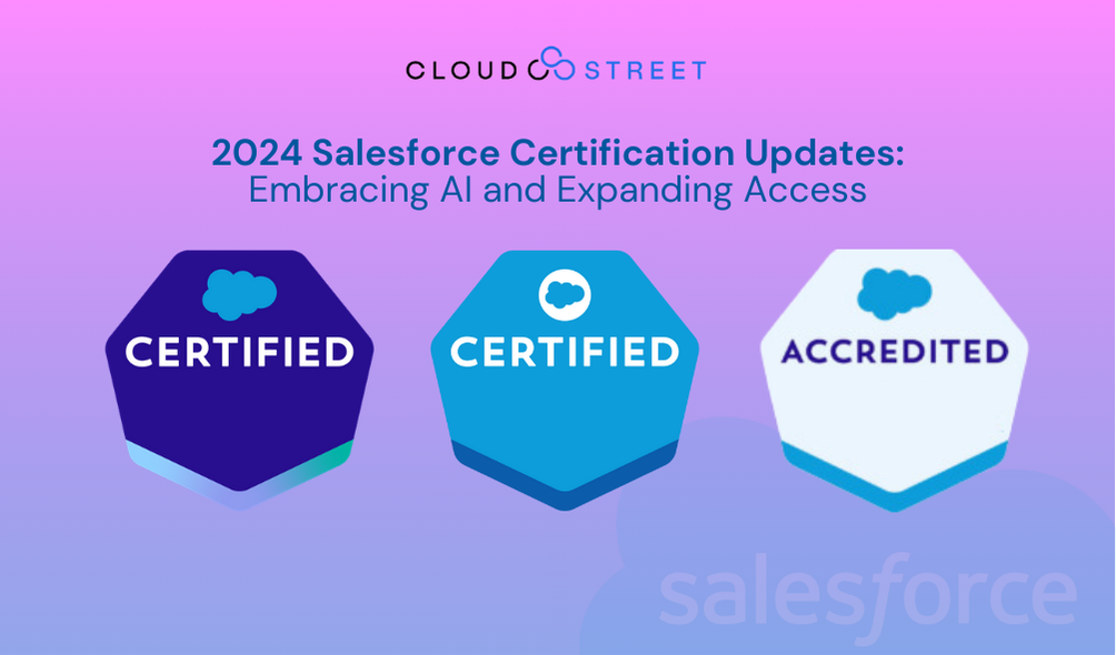 2024 Salesforce Certification Updates: Embracing AI and Expanding Access